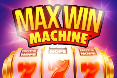 Max Win Machine