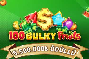 100 Bulky Fruits